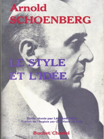 Arnold Schoenberg, Le style et l’idée