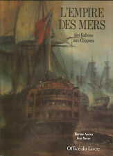 Marine L’Empire des mers, des Galions aux Clippers