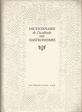 Dictionnaire de l’Académie des gastronomes, 2 tomes