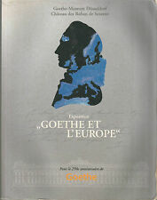 Catalogue de l’expo “Goethe et l’Europe” pour le 250e anniversaire de Goethe