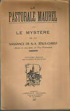 La pastorale Maurel, drame en vers provençaux