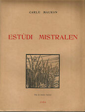 Carle Mauron, Estudi mistralen Edition originale