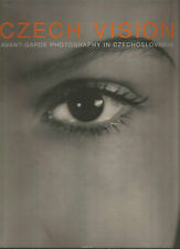 Czech Vision Avant Garde Photography in Czechoslovakia