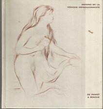 Dessins de la période impressionniste de Manet à Renoir