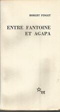 Robert Pinget, Entre Fantoine et Agapa