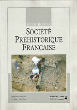 Bulletin de la Société Préhistorique Française oct.-déc. 2008 Tome 105 numéro 4