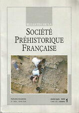 Bulletin de la Société Préhistorique Française janv.-mars 2008 Tome 105 numéro 1