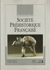 Bulletin de la Société Préhistorique Française Avr.-juin 2005 Tome 102 numéro 2