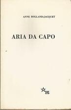 Anne Rolland-Jacquet, Aria da capo (édition originale)