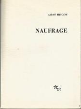 Aidan Higgins, Naufrage (édition originale française)
