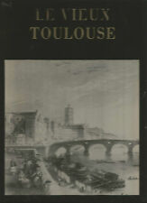 Le vieux Toulouse, par Christian Cau (collection Vieilles Villes de France)