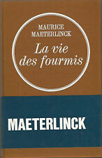 La vie des fourmis, par Maurice Materlinck