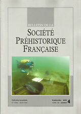Bulletin de la Société Préhistorique Française oct.-déc. 2009 Tome 106 numéro 4