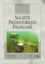 Bulletin de la Société Préhistorique Française avril-juin 2009 Tome 106 numéro 2