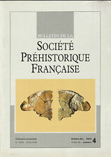 Bulletin de la Société Préhistorique Française oct.-déc. 2002 Tome 99 numéro 4