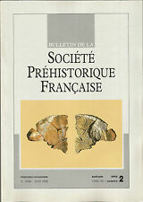 Bulletin de la Société Préhistorique Française Avril-juin 2002 Tome 99 numéro 2