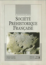 Bulletin de la Société Préhistorique Française Juil-sept 2003 Tome 100 numéro 3