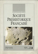 Bulletin de la Société Préhistorique Française Avr.-juin 2003 Tome 100 numéro 2