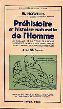 Préhistoire et histoire naturelle de l’homme Howells 1953