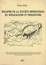 Bulletin de la Société Méridionale de Spéléologie et Préhistoire Tome XXXI