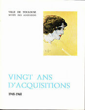 Toulouse Musee des Augustins, Vingt ans d’acquisitions 1948-1968