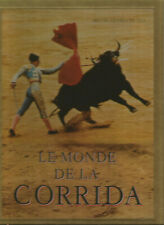 Le Monde de la corrida, Miguel Guerra de Cea, avec photos couleurs, tauromachie
