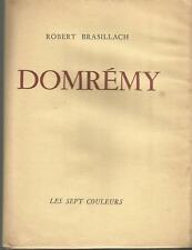 Robert Brasilach, Domrémy, édition originale, 1200 sur Vélin d’Arches