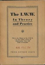 The I.W.W. In Theory and Practice Fifth Revised Edition