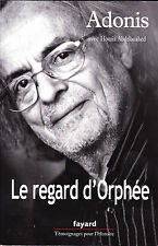 Le Regard d’Orphée – Adonis ; Houria Abdelouahed