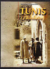 Tunis, la mémoire photographies et cartes postales anciennes début vingtième