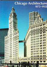 Chicago Architecture 1872-1922 Birth of a Metropolis