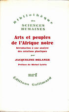 Jacqueline Delange Arts et peuples de l’Afrique noire Préface de Michel Leiris