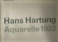 Hans Hartung. Aquarelle 1922