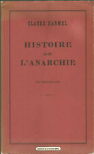 Claude Harmel, Histoire de l’anarchie des origines à 1880