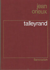 Talleyrand, par Jean Orieux