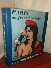 Paris au front d’isurgé. La Commune en images