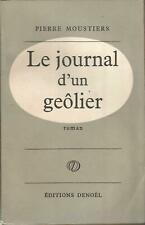 Pierre Moustiers, Le Journal d’un geôlier, envoi autographe signé de l’auteur