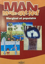 MAN, Musée d’Art Naïf, Marginal et populaire