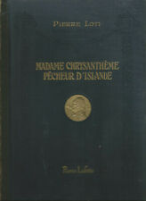 Pierre Loti, Madame Chrysanthème, Pêcheur d’Islande, illustrations en couleurs