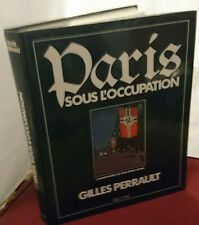 Paris sous l’Occupation, par Gilles Perrault