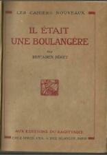 Benjamin Péret, Il était une boulangère, Edition originale sur vélin, 1933