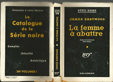 James Eastwood, La femme à abattre, 1957, série noire avec jaquette