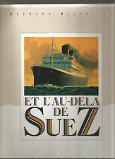 Et l’au-delà de Suez, Bernard Delvaille