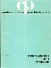 Confrontations psychiatriques, n° 4, 1969, aspects modernes de la psychiatrie