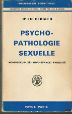 Psychopathologie Sexuelle. Homosexualité – Impuissance – Frigidité, Ed. Bergler