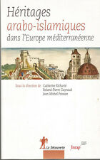 Héritages arabo-islamiques dans l’Europe méditerranéenne
