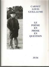 Carnet Louis Guillaume 35/36 Le poème en prose en question