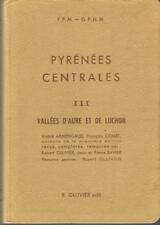 Pyrénées centrales, tome 3, vallées d’Aure et de Luchon