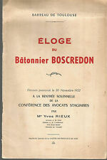 Barreau de Toulouse, Eloge du bâtonnier Boscredon, par Me Yves Rieux, 1953