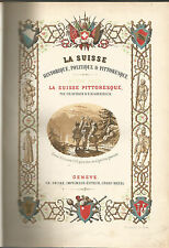 Schaub, La Suisse pittoresque, tome second, 1856, avec 8 gravures en couleurs